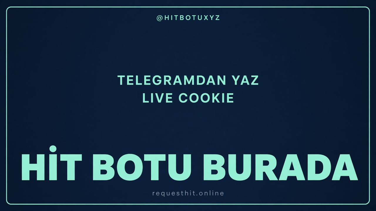 Request Hitbotu afişi 10 — Tüm keyler. SERP senin, Telegramdan yaz, hit botu burada, live cookie, kafa garanti. requesthit.online